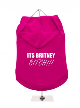 Its Britney Bitch! Unisex Hoodie  (Available in 2 colours)