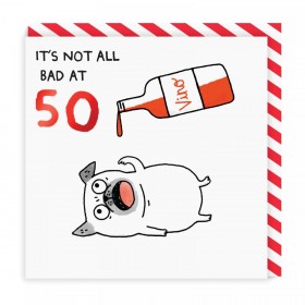 It’s Not All Bad At 50 Pug Birthday Card By Gemma Correll